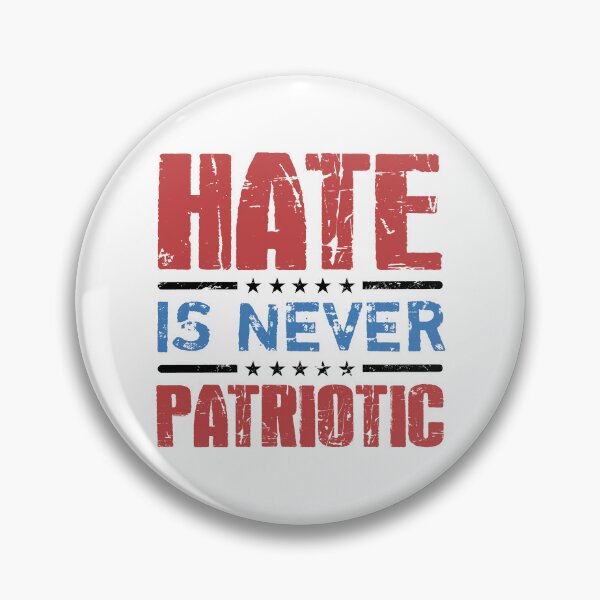 Artikelvorschau, Hass ist niemals patriotisch entworfen und verkauft von thepixelgarden.