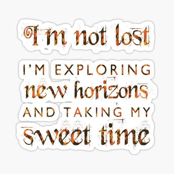 Item preview, I'm Not Lost designed and sold by LBHeuschkel.