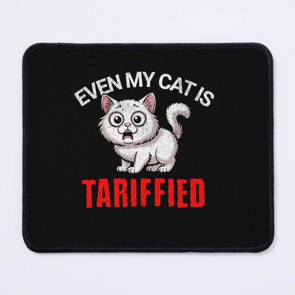 Item preview, Even My Cat Is Tariffied" – Cute Scared Cat Meme Tee for Cat Lovers, Economists & Pun Fans designed and sold by pkk72.