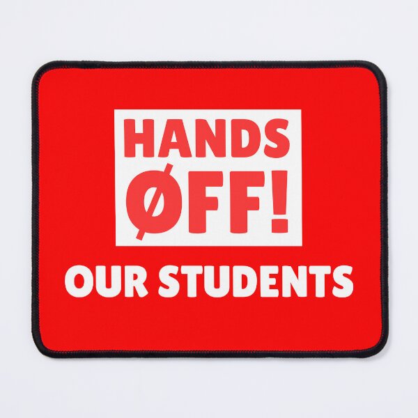 Item preview, Hands Off Our Students designed and sold by ThereseLyssia.