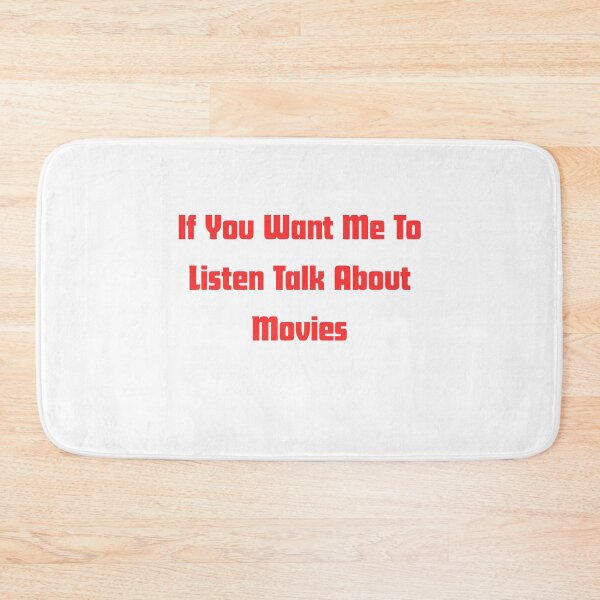 Item preview, If you want me to listen talk about movies  designed and sold by RelationShopArt.