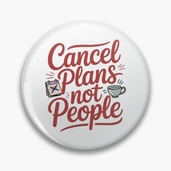 Item preview, Cancel Plans, Not People designed and sold by SignumShop.