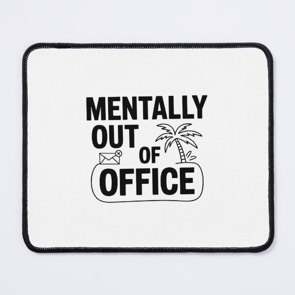 Item preview, Mentally Out of Office designed and sold by SignumShop.