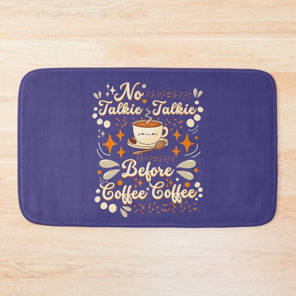 Item preview, No Talkie Talkie Before Coffee Coffee designed and sold by Renata Illustrata.