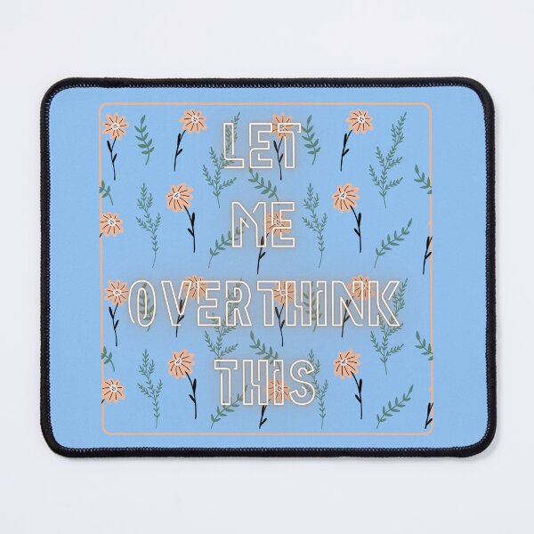 Item preview, Let Me Overthink This designed and sold by ami.creations.