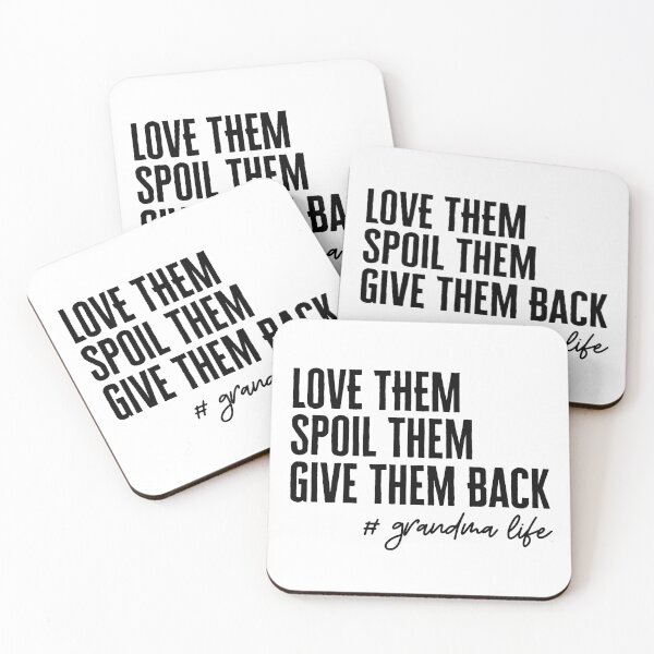 Item preview, Copy of Love Them Spoil Them Give Them Back # grandma life designed and sold by Alberto Dominguez.