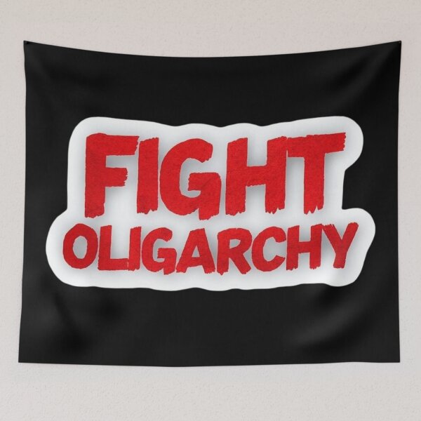 Item preview, Fight Oligarchy designed and sold by JonnTerr.