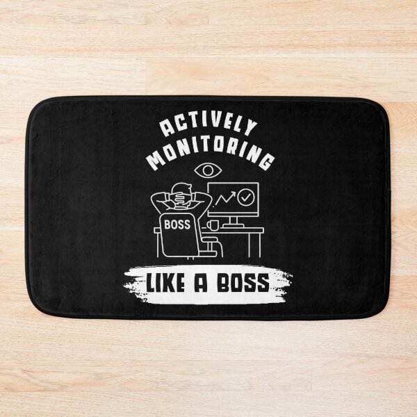 Item preview, Actively Monitoring Like A Boss Funny Design designed and sold by Maggie Mustard.