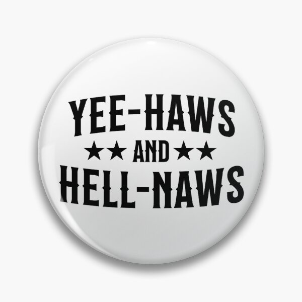 Item preview, Yeehaws and Hellnaws designed and sold by Alberto Dominguez.