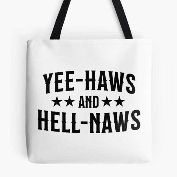 Item preview, Yeehaws and Hellnaws designed and sold by Alberto Dominguez.