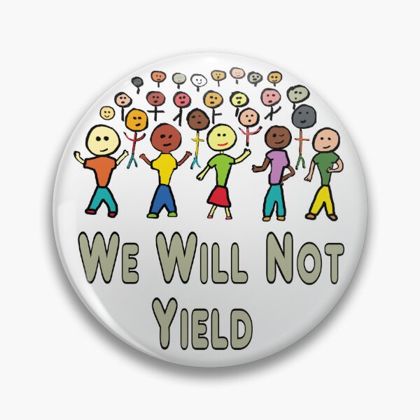 Item preview, We Will Not Yield designed and sold by Mark-Ewbie.