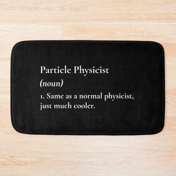 Item preview, Particle Physicist Much Cooler Than A Normal Physicist designed and sold by Nextlevellife.