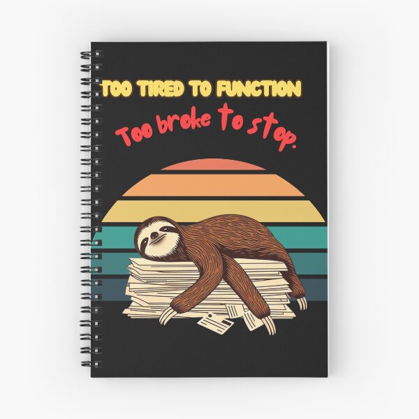 Item preview, Exhausted Sloth – Sarcastic Humor designed and sold by JenniferCreaArte .