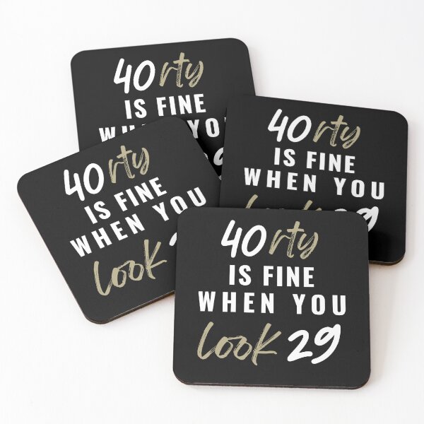 Item preview, Copy of 40rty IS FINE WHEN YOU LOOK 29 designed and sold by Alberto Dominguez.