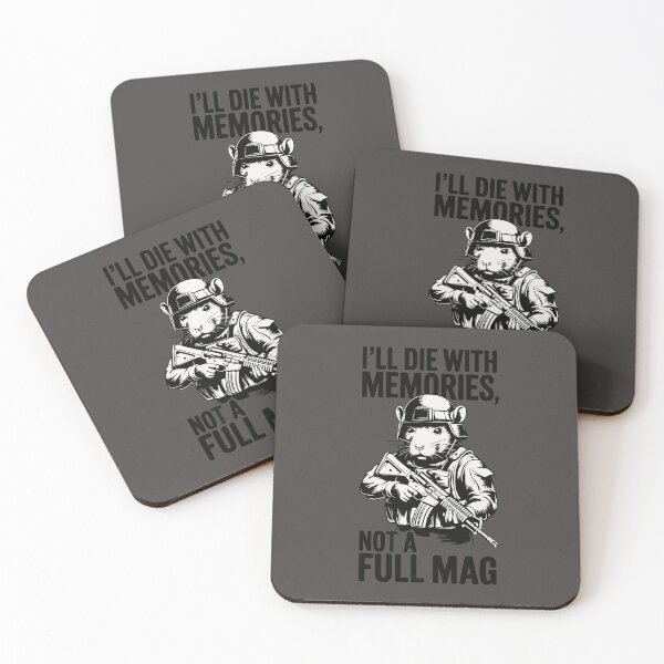 Item preview, Military product with quote- I'LL DIE WITH MEMORIES NOT A FULL MAG designed and sold by Gadget80.