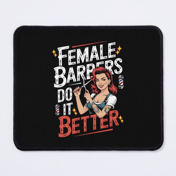 Item preview, Funny Barber Female Barbers Do It Better designed and sold by ArtByKatti.