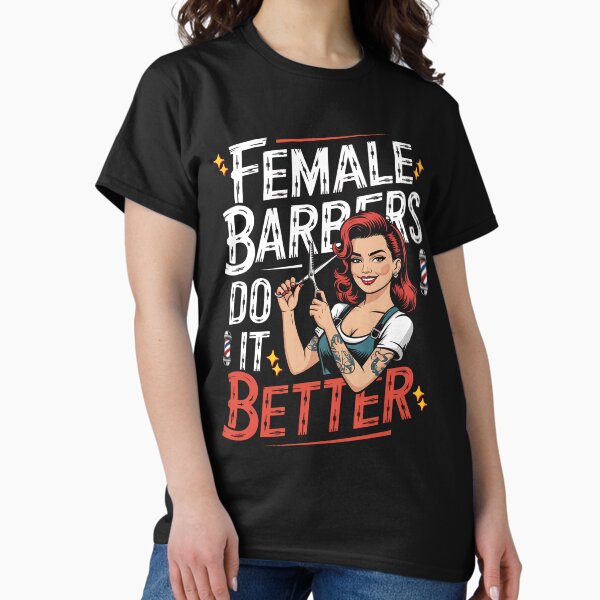 Item preview, Funny Barber Female Barbers Do It Better designed and sold by ArtByKatti.