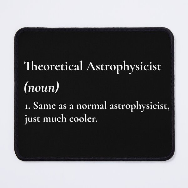 Item preview, Theoretical Astrophysicist Much Cooler Than A Normal Astrophysicist designed and sold by Nextlevellife.