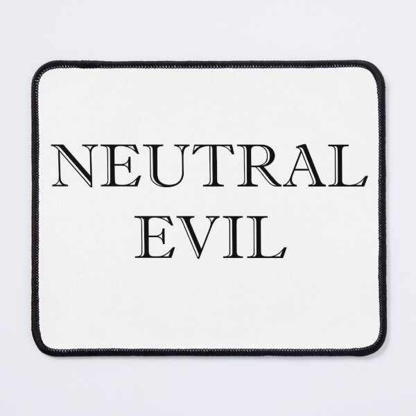 Item preview, Neutral Evil designed and sold by RMH23.