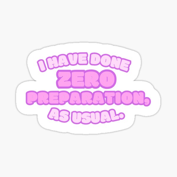 Item preview, Zero Prep designed and sold by The-Quote-Wall.
