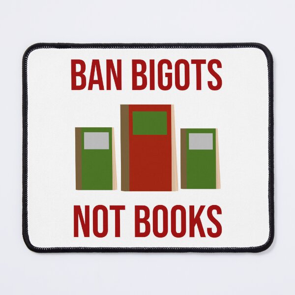 Item preview, Ban bigots not books  designed and sold by Rachel the Artist .