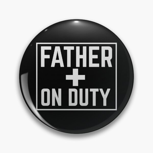 Item preview, Father on duty designed and sold by jazzydevil.
