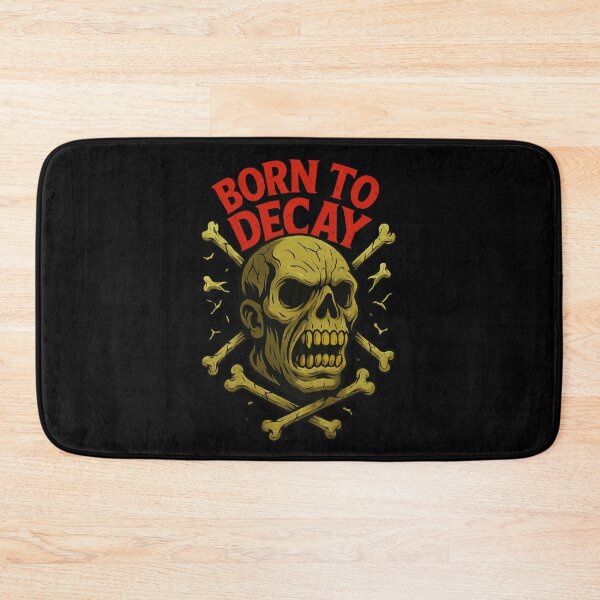 Item preview, Born to Decay designed and sold by Sawset.