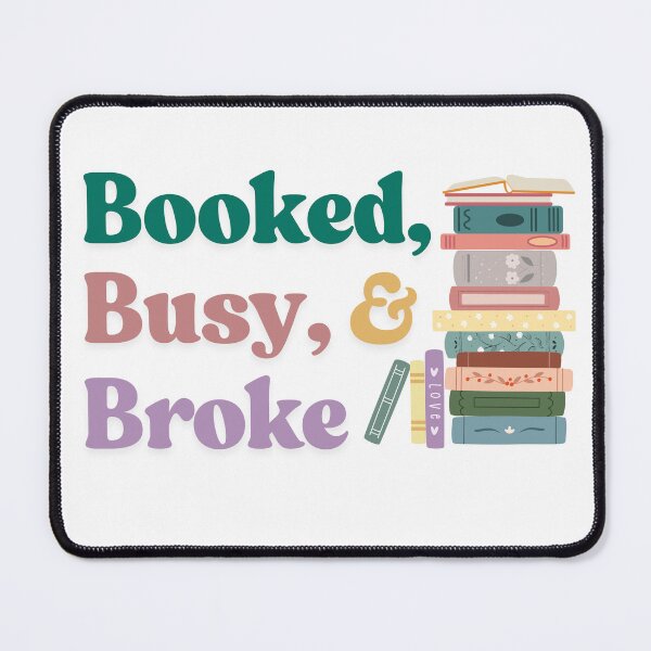 Item preview, Booked, Busy, and Broke designed and sold by LitandLiteraryLife.