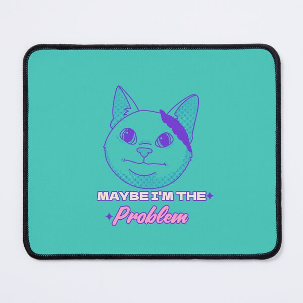Item preview, maybe i'm the problem designed and sold by RepYourLook.
