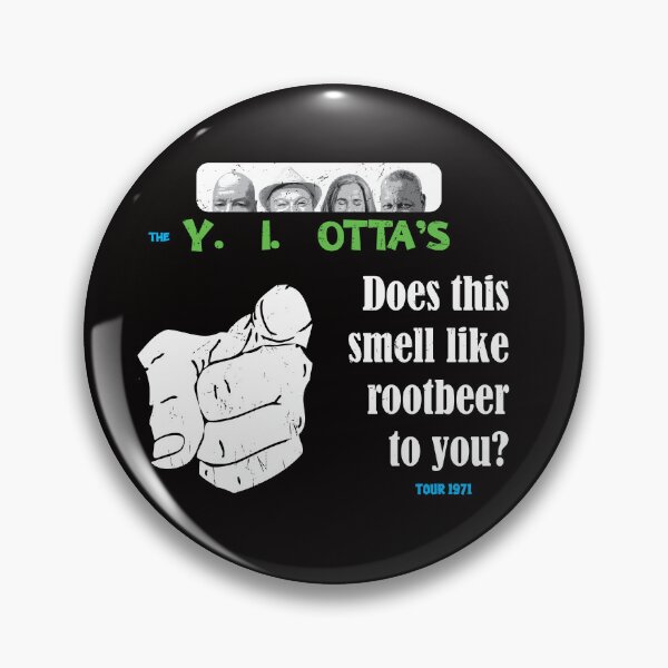 Item preview, The Y.I Otta's famous "does this smell like rooter to you?" tour designed and sold by ImALuckyDog.