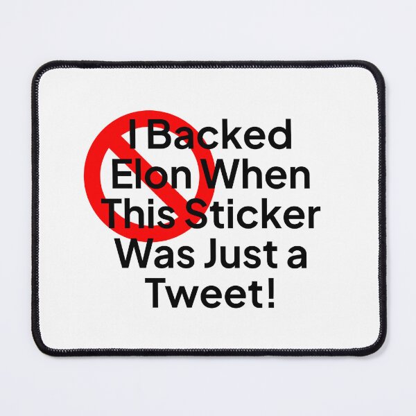 Item preview, I unfortunately backed Elon Interdit Sticker designed and sold by Interdit Clothing.