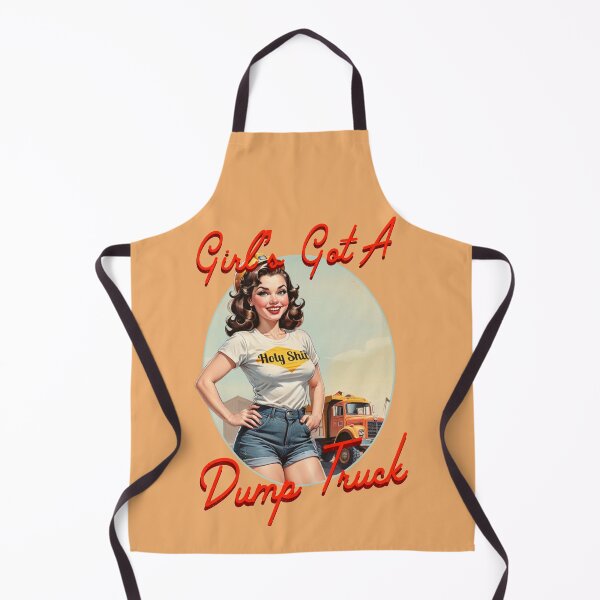 Item preview, Girl’s Got A Dump Truck designed and sold by Holy Shit Shirt Co..