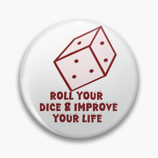 Item preview, Roll Your Dice & Improve Your Life designed and sold by Shooz34.