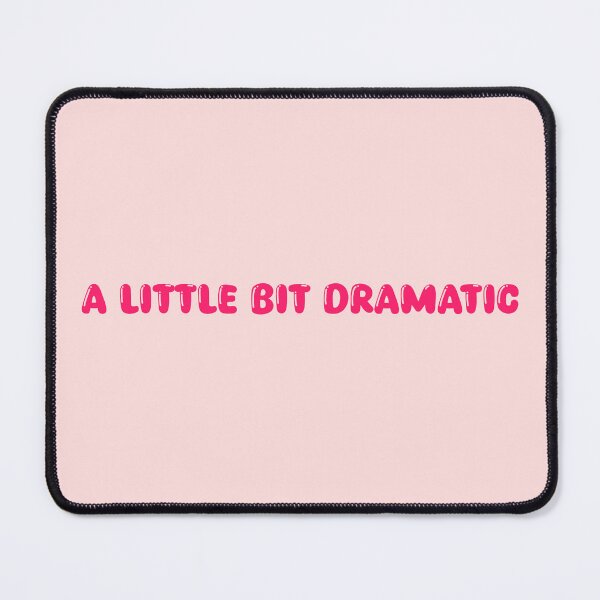 Item preview, A little bit dramatic designed and sold by Paper Drip.