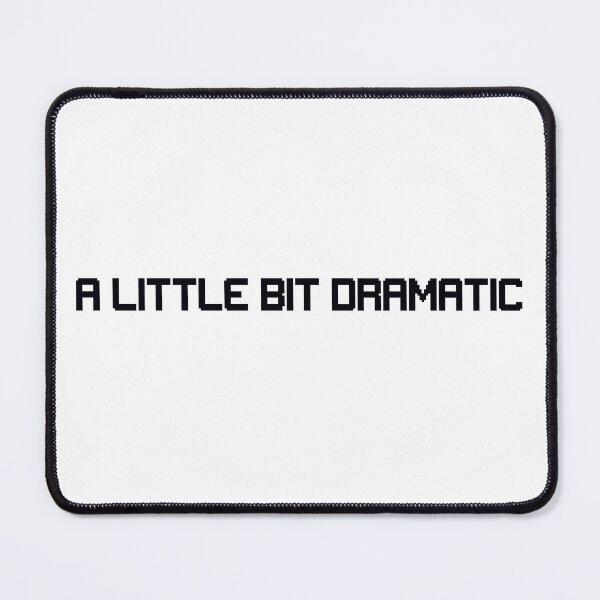 Item preview, A little bit dramatic designed and sold by Paper Drip.