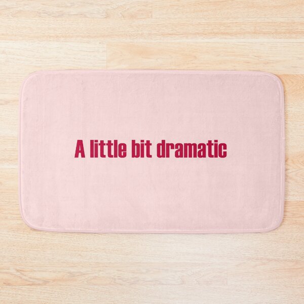 Item preview, A little bit dramatic designed and sold by Paper Drip.