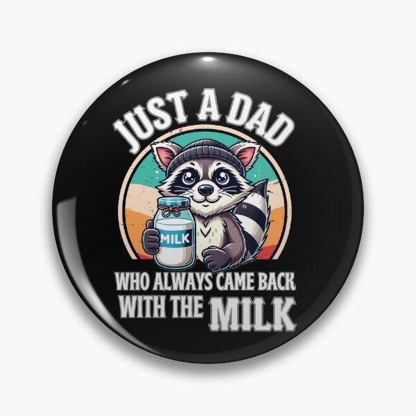 Item preview, Just A Dad Who Always Came Back With The Milk - Funny Raccon designed and sold by ZACK ART.