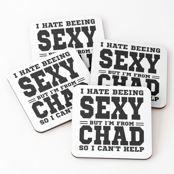 Item preview, I hate beeing Sexy but I'm form Chad so I can't help designed and sold by BYNDART.