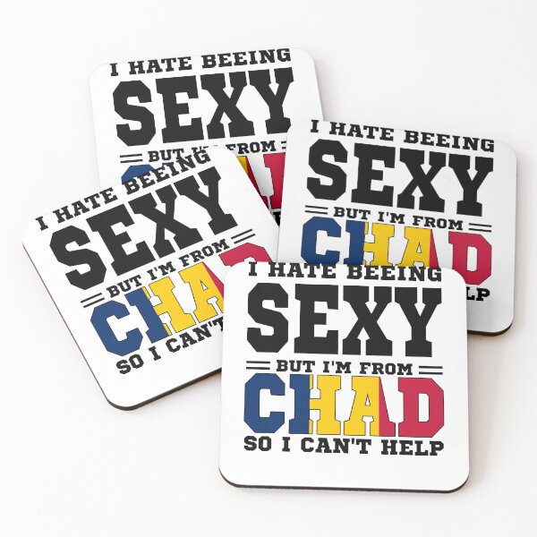 Item preview, I hate beeing Sexy but I'm form Chad so I can't help designed and sold by BYNDART.