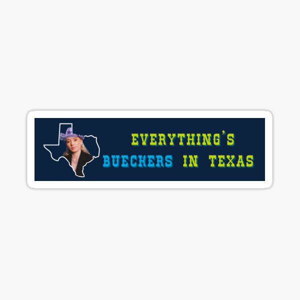 Item preview, Everything’s Bueckers In Texas designed and sold by meandmylawsuit.