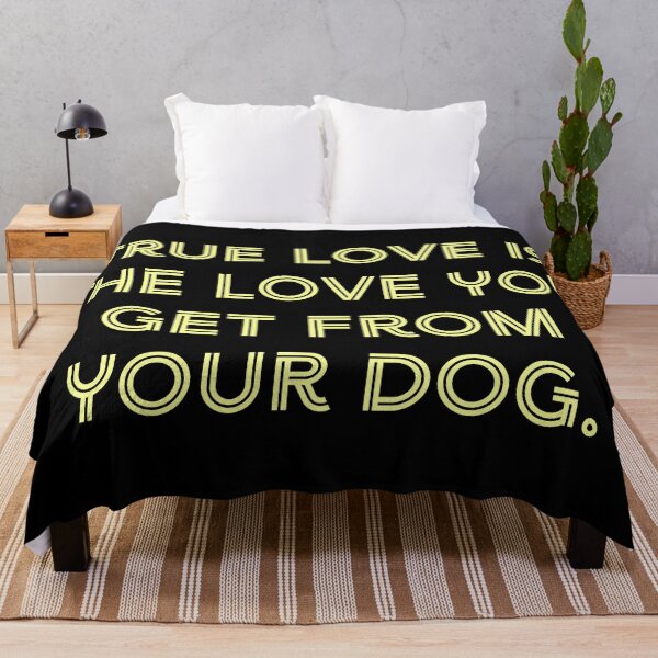 Item preview, True love is the love you get from your dog. designed and sold by Nomad-Maynard.
