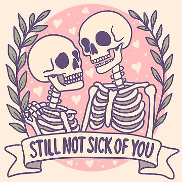 Artwork thumbnail, Skeleton Couple Love – Still Not Sick of You by Jess.a.creates