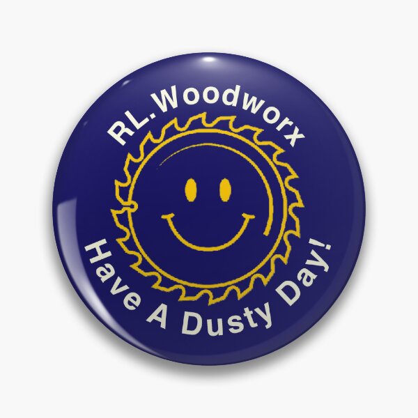 Item preview, RL Woodworx - Have A Dusty Day! designed and sold by RL-Worx.