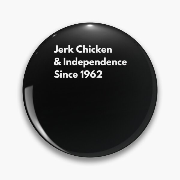 Item preview, Jerk Chicken & Independence since 1962 Jamaican pride designed and sold by snowry.