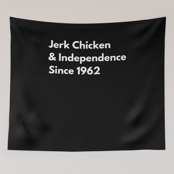 Item preview, Jerk Chicken & Independence since 1962 Jamaican pride designed and sold by snowry.