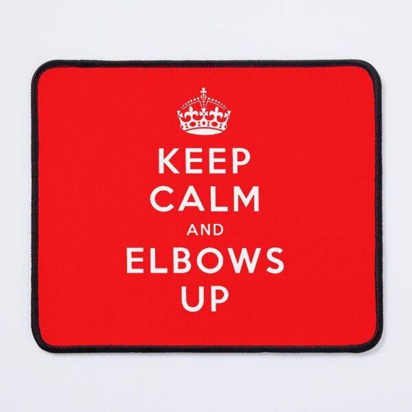 Item preview, KEEP CALM AND ELBOWS UP! designed and sold by Blondshell.