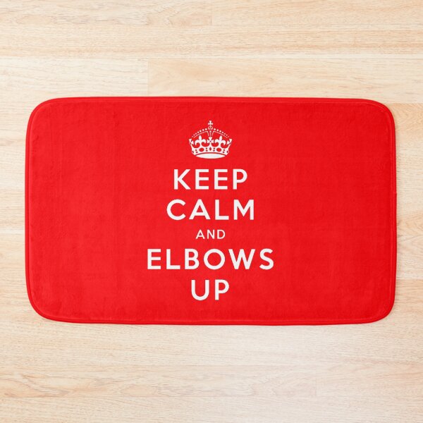 Item preview, KEEP CALM AND ELBOWS UP! designed and sold by Blondshell.