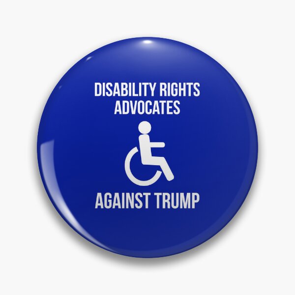 Item preview, Disability rights advocates against Trump  designed and sold by Rachel the Artist .
