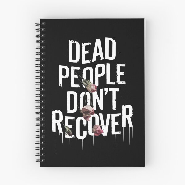Item preview, Dead People Don’t Recover designed and sold by ZAIKY DREAMS.