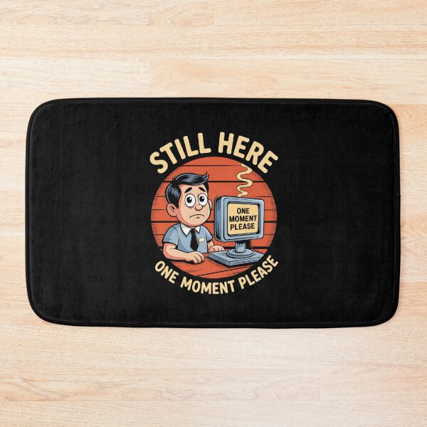 Item preview, Still Here One Moment Please Retro Office designed and sold by Taans-Creation.